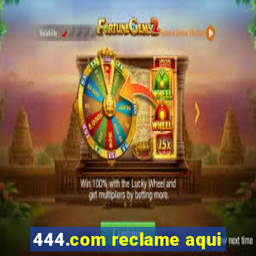 444.com reclame aqui